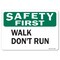 Signmission OSHA Safety First Sign, safeT, 18in X 12in Rigid Plastic, 12" W, 18" L, Landscape OS-SF-P-1218-L-19599 - alternate 1